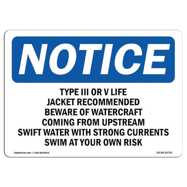 OSHA Sign, Type III Or V Life Jacket Recommended Beware, 18in X 12in Alum, 18" W, 12" H, Landscape